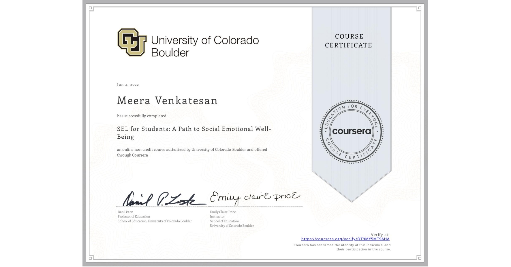 View certificate for Meera Venkatesan, SEL for Students: A Path to Social Emotional Well-Being, an online non-credit course authorized by University of Colorado Boulder and offered through Coursera