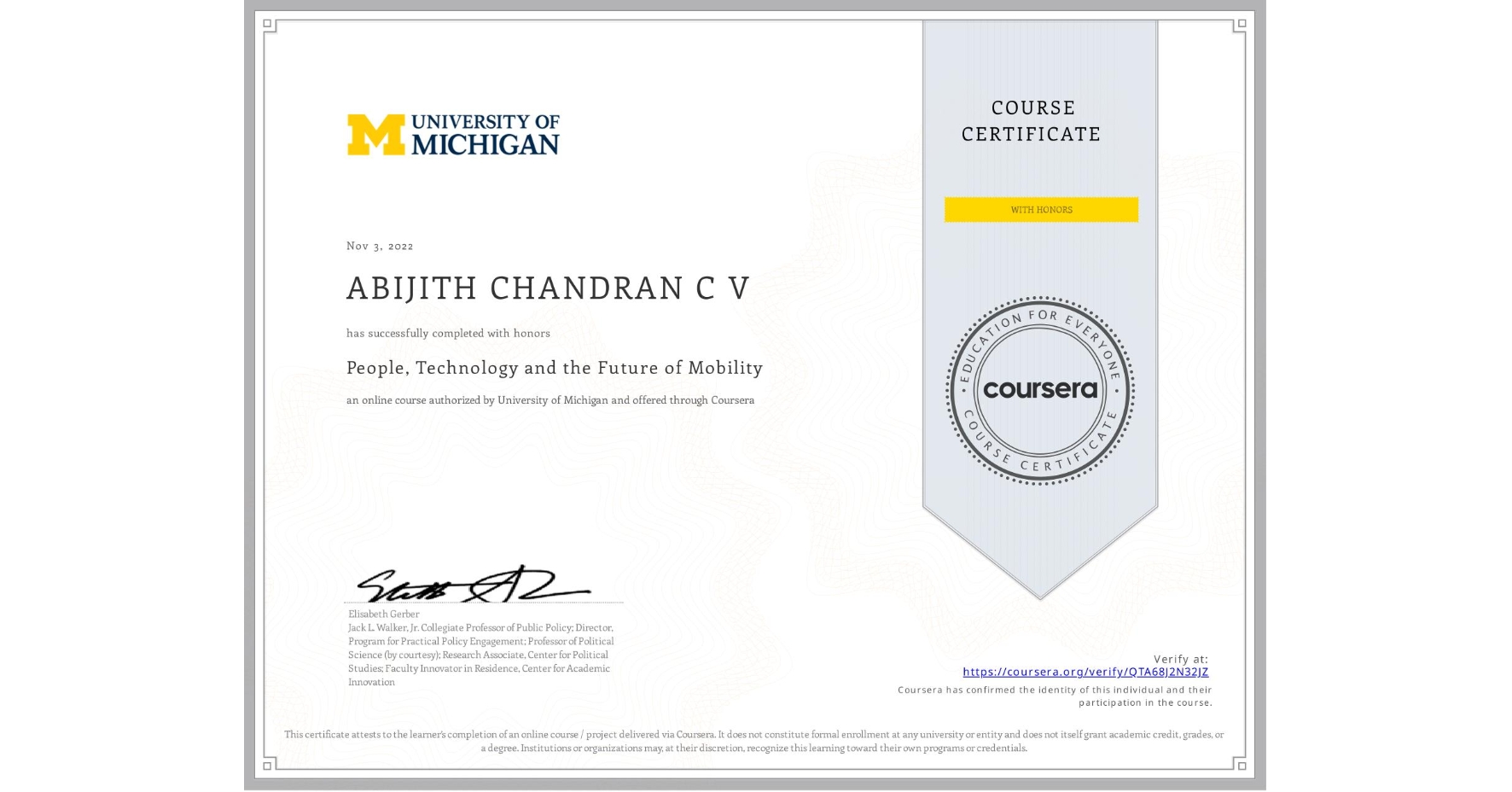 View certificate for ABIJITH CHANDRAN C V , People, Technology and the Future of Mobility , an online non-credit course authorized by University of Michigan and offered through Coursera