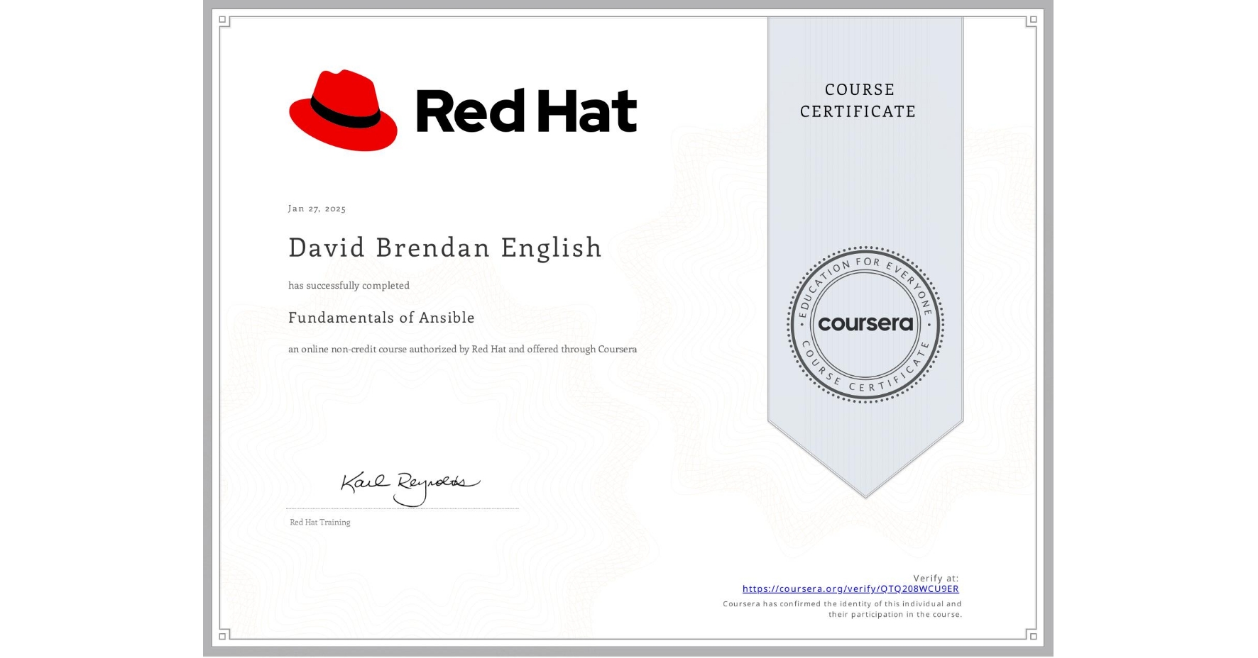 View certificate for David Brendan English, Fundamentals of Ansible, an online non-credit course authorized by Red Hat and offered through Coursera