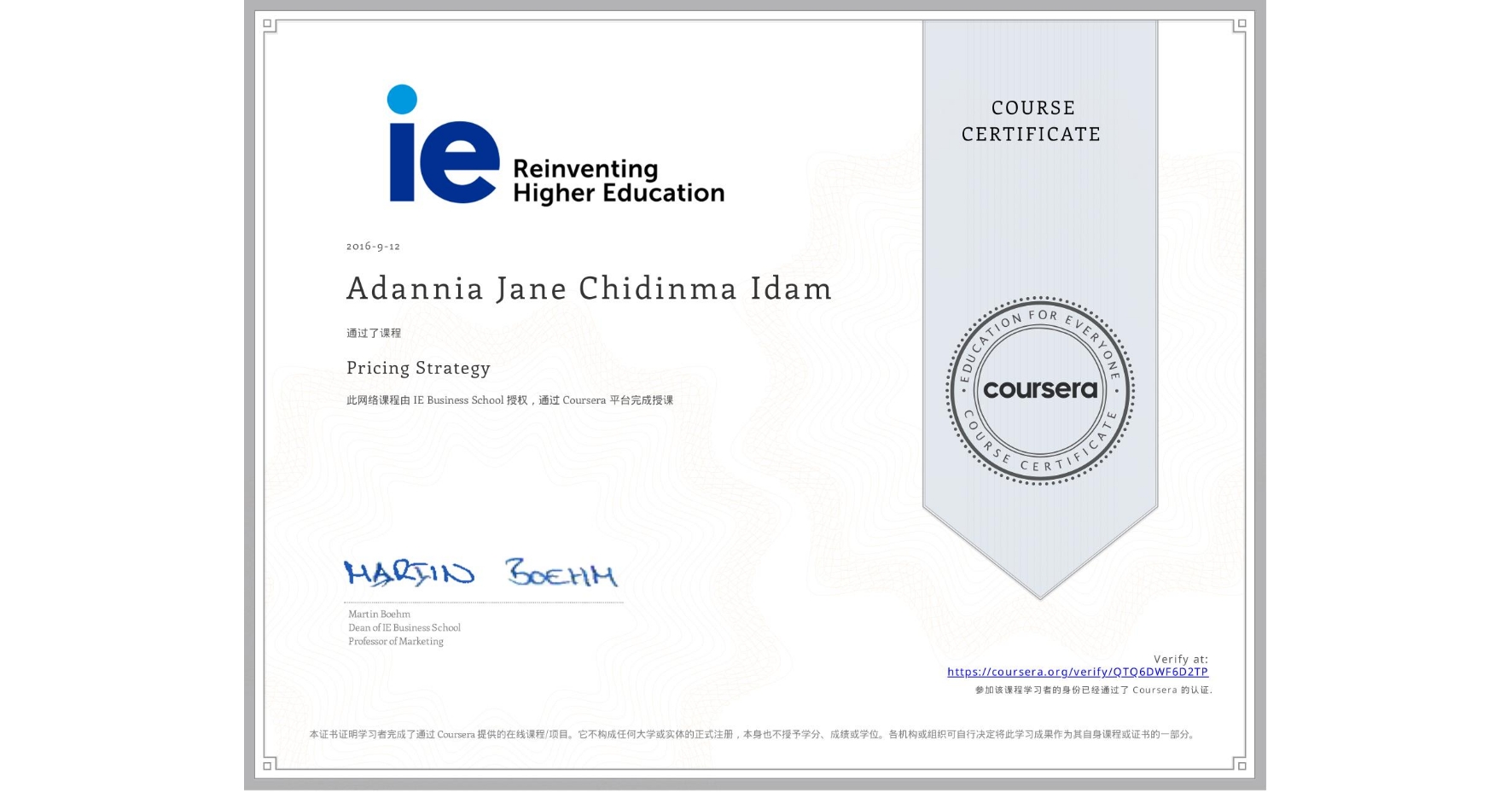 View certificate for Adannia Jane Chidinma Idam, Pricing Strategy, an online non-credit course authorized by IE Business School and offered through Coursera