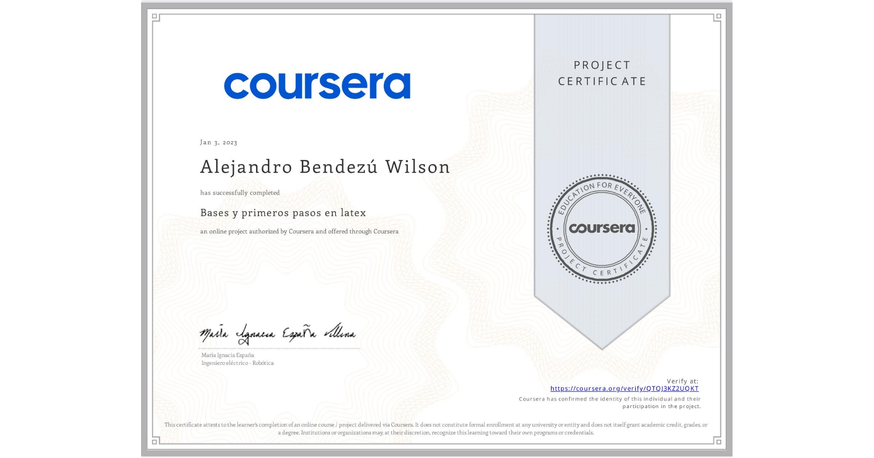 View certificate for Alejandro Bendezú Wilson, Bases y primeros pasos en latex, an online non-credit course authorized by Coursera and offered through Coursera