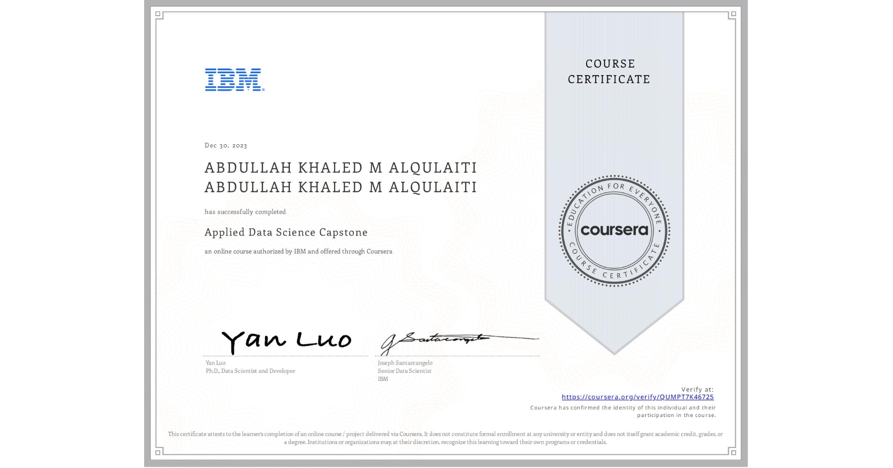 View certificate for ABDULLAH KHALED M ALQULAITI ABDULLAH KHALED M ALQULAITI, Applied Data Science Capstone, an online non-credit course authorized by IBM and offered through Coursera