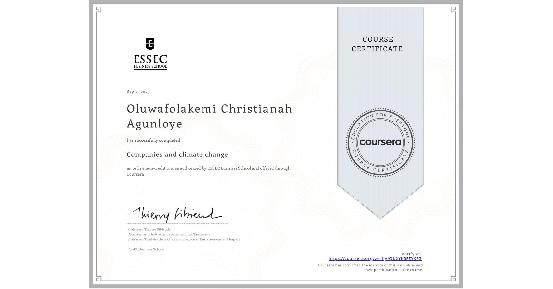 View certificate for Oluwafolakemi Christianah  Agunloye , Companies and climate change, an online non-credit course authorized by ESSEC Business School and offered through Coursera