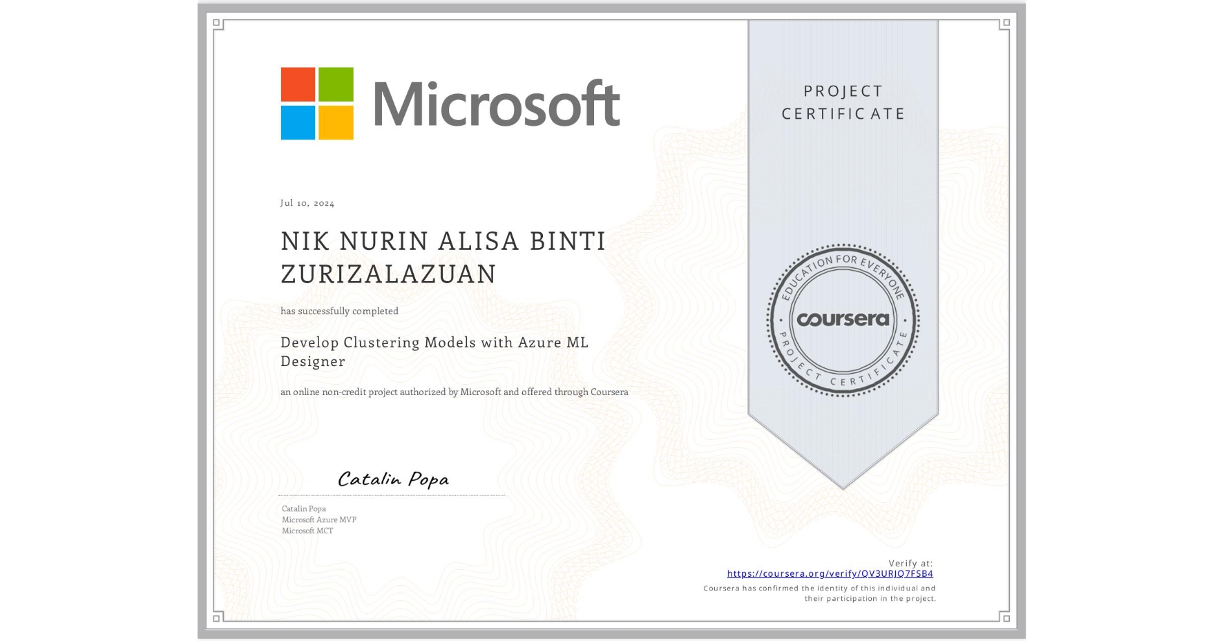 View certificate for NIK NURIN ALISA  BINTI ZURIZALAZUAN, Develop Clustering Models with Azure ML Designer, an online non-credit course authorized by Microsoft and offered through Coursera
