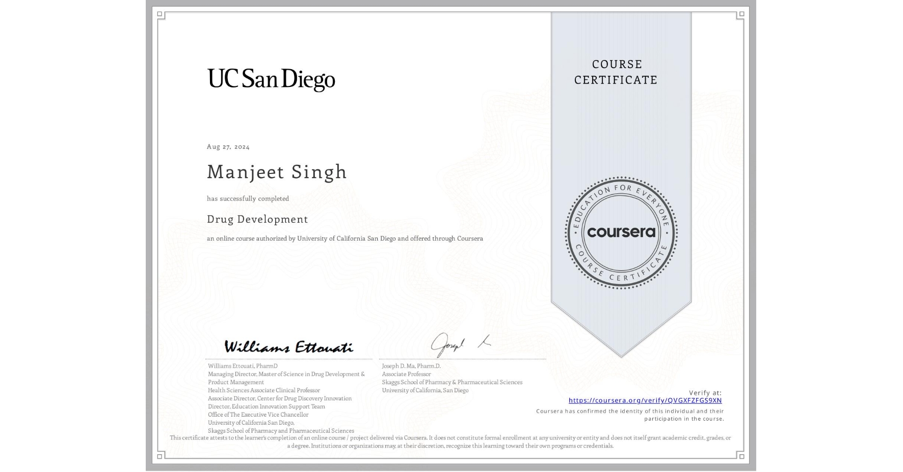 View certificate for Manjeet Singh, Drug Development, an online non-credit course authorized by University of California San Diego and offered through Coursera