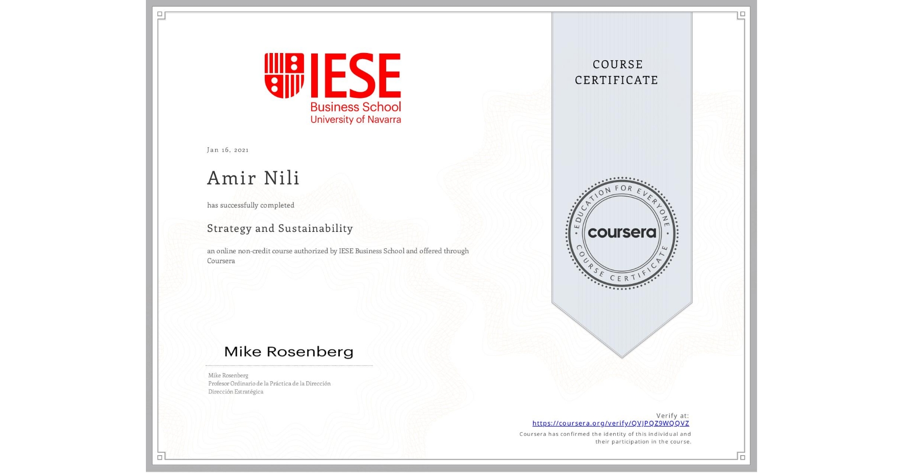 View certificate for Amir Nili, Strategy and Sustainability, an online non-credit course authorized by IESE Business School and offered through Coursera