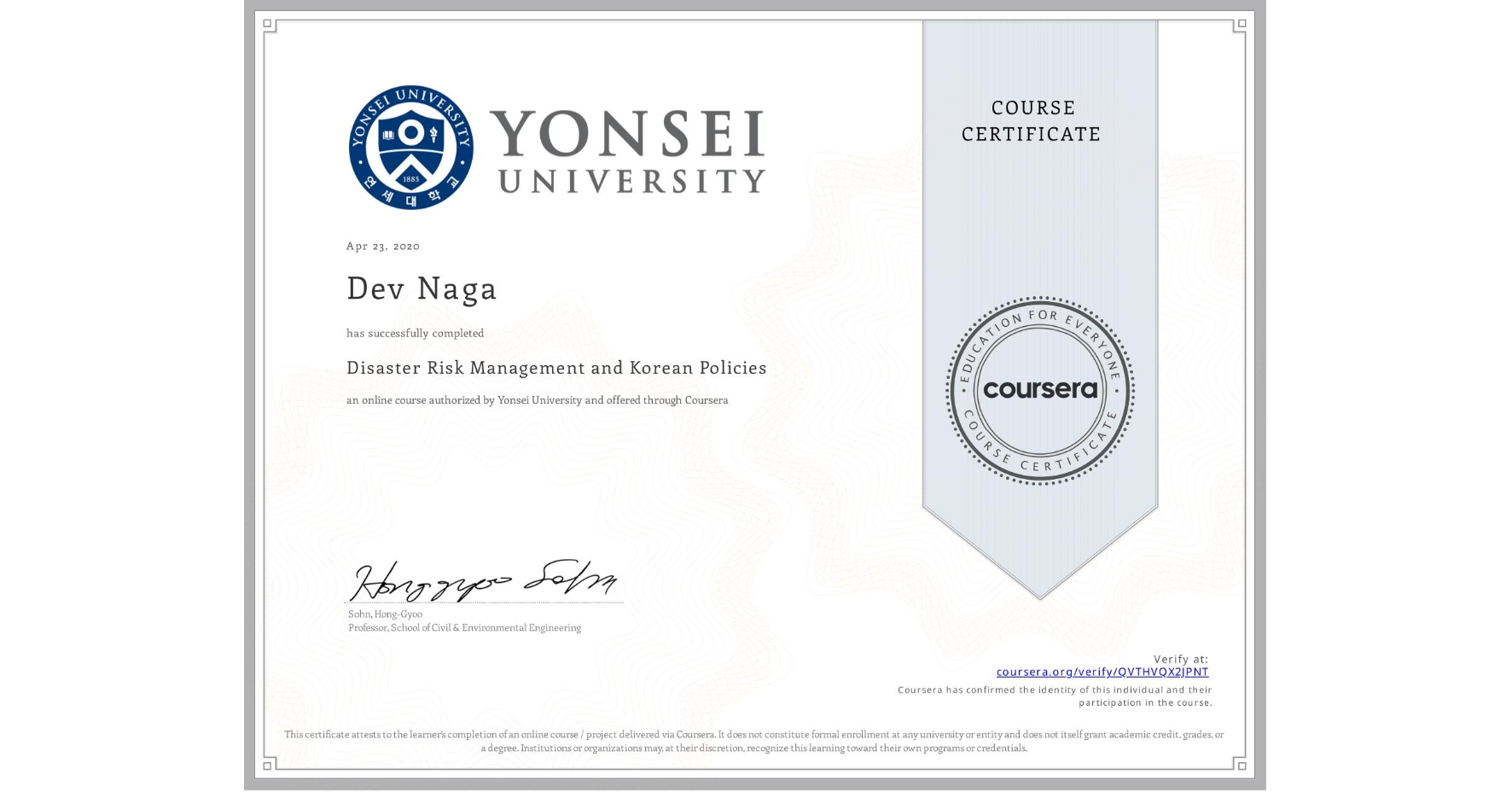 View certificate for Dev Naga, Disaster Risk Management and Korean Policies, an online non-credit course authorized by Yonsei University and offered through Coursera