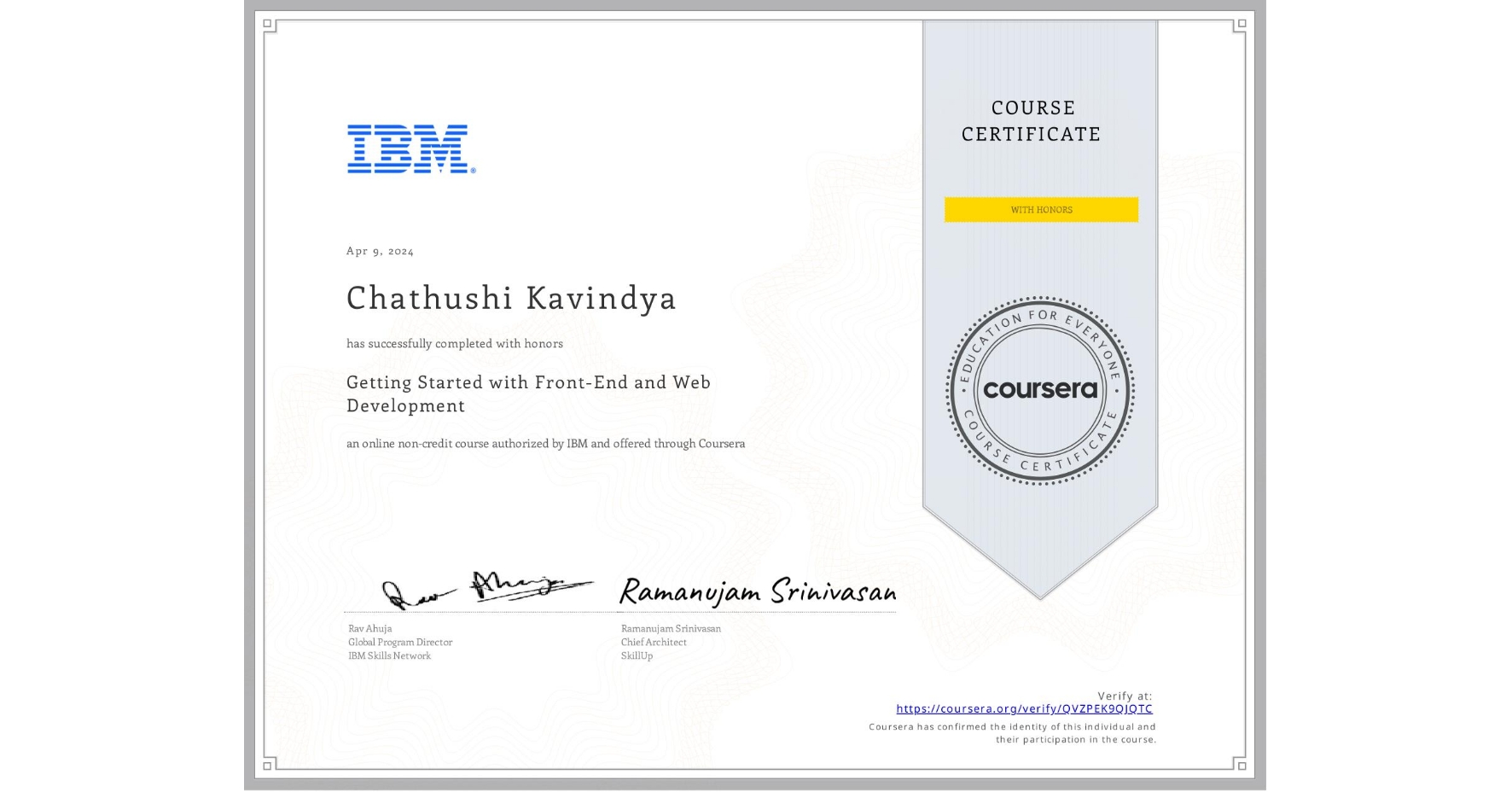 View certificate for Chathushi Kavindya, Getting Started with Front-End and Web Development, an online non-credit course authorized by IBM and offered through Coursera