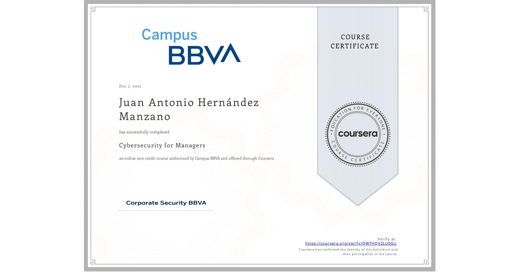 View certificate for Juan Antonio  Hernández Manzano, Cybersecurity for Managers, an online non-credit course authorized by Campus BBVA and offered through Coursera