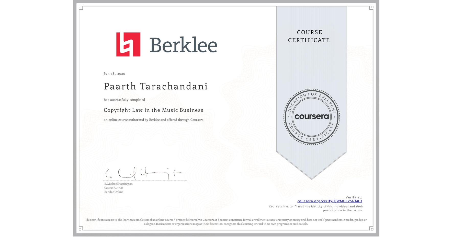 View certificate for Paarth Tarachandani, Copyright Law in the Music Business, an online non-credit course authorized by Berklee and offered through Coursera