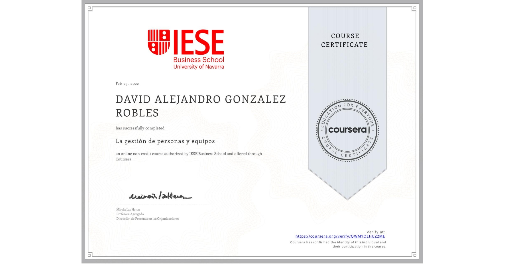 View certificate for DAVID ALEJANDRO GONZALEZ ROBLES, La gestión de personas y equipos, an online non-credit course authorized by IESE Business School and offered through Coursera