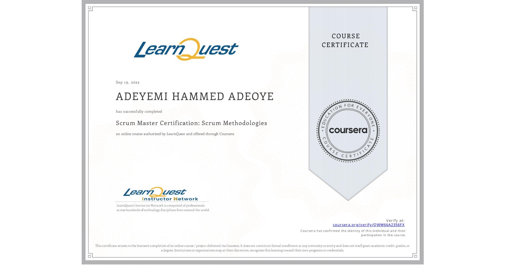 View certificate for ADEYEMI HAMMED  ADEOYE, Scrum Master Certification: Scrum Methodologies, an online non-credit course authorized by LearnQuest and offered through Coursera