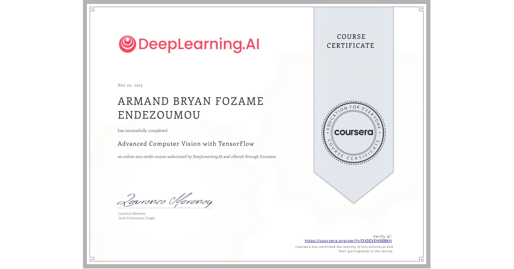 View certificate for ARMAND BRYAN  FOZAME ENDEZOUMOU, Advanced Computer Vision with TensorFlow, an online non-credit course authorized by DeepLearning.AI and offered through Coursera