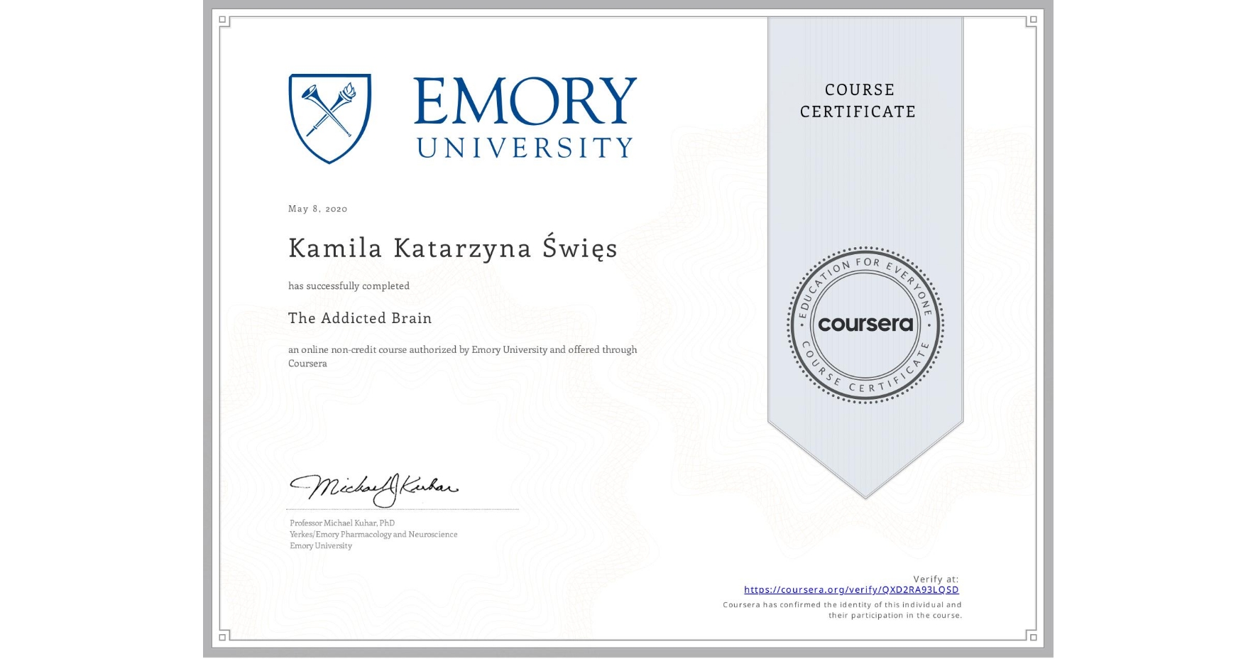 View certificate for Kamila Katarzyna Święs, The Addicted Brain, an online non-credit course authorized by Emory University and offered through Coursera