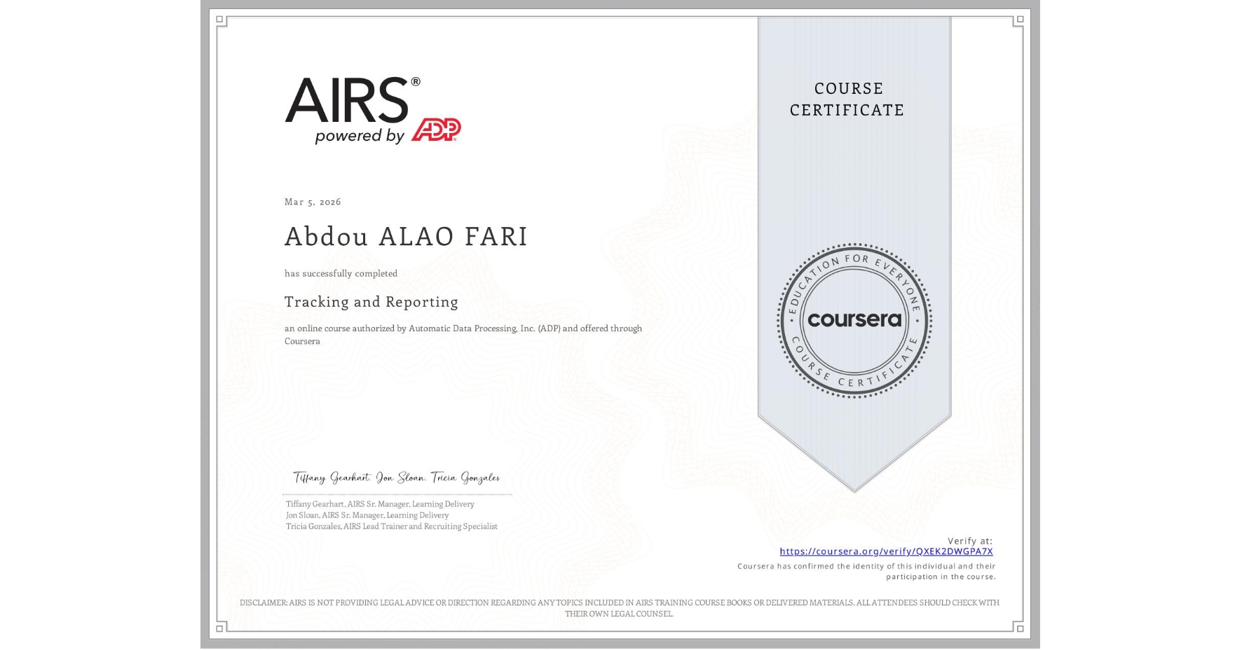 View certificate for Abdou ALAO FARI, Tracking and Reporting, an online non-credit course authorized by Automatic Data Processing, Inc. (ADP) and offered through Coursera