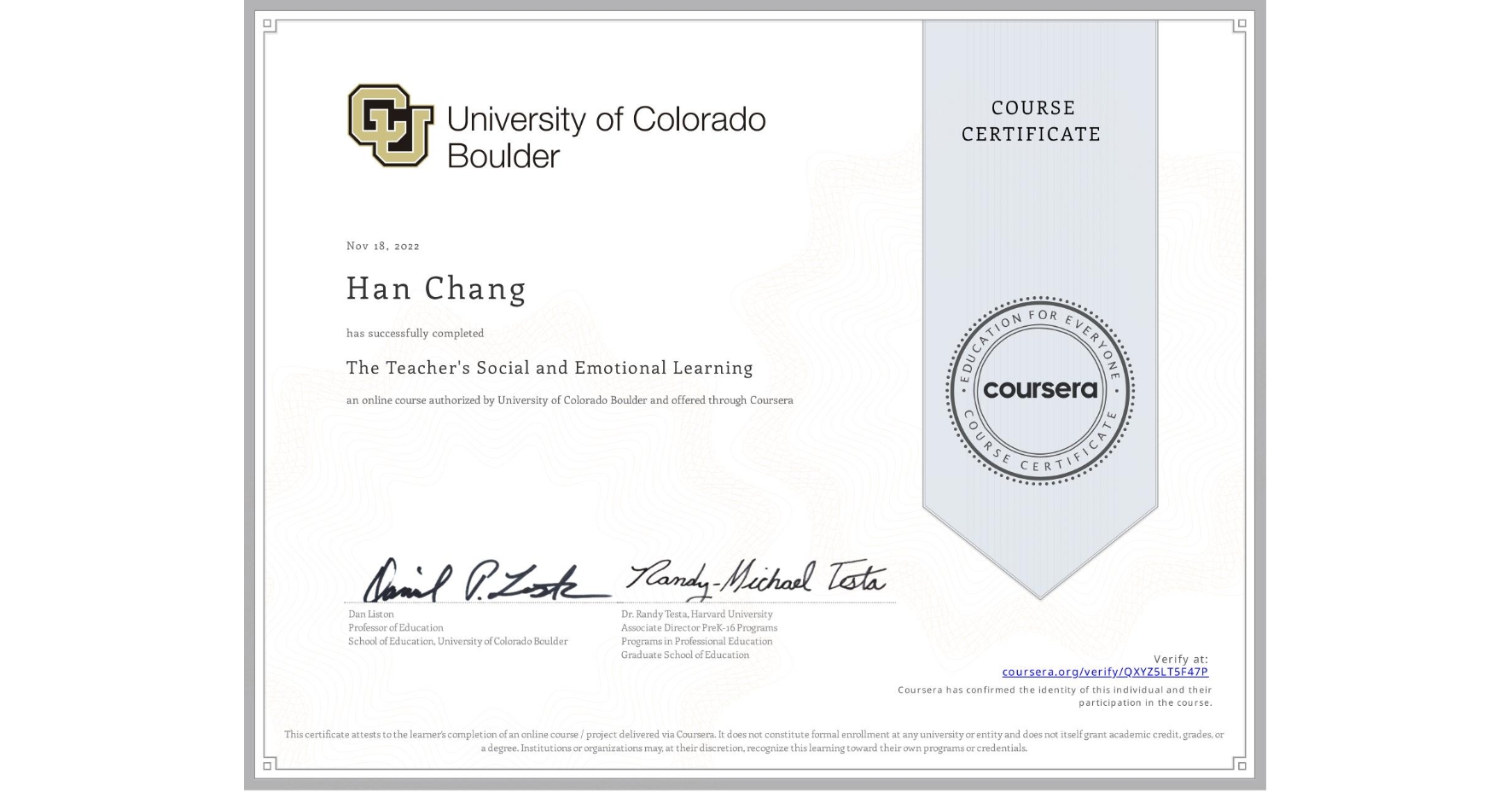 View certificate for Han Chang, The Teacher's Social and Emotional Learning, an online non-credit course authorized by University of Colorado Boulder and offered through Coursera