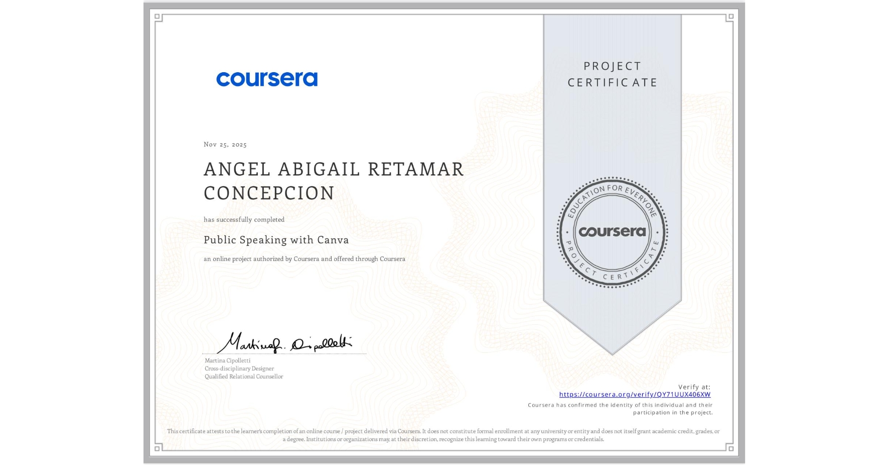 View certificate for ANGEL ABIGAIL RETAMAR CONCEPCION, Public Speaking with Canva, an online non-credit course authorized by Coursera and offered through Coursera
