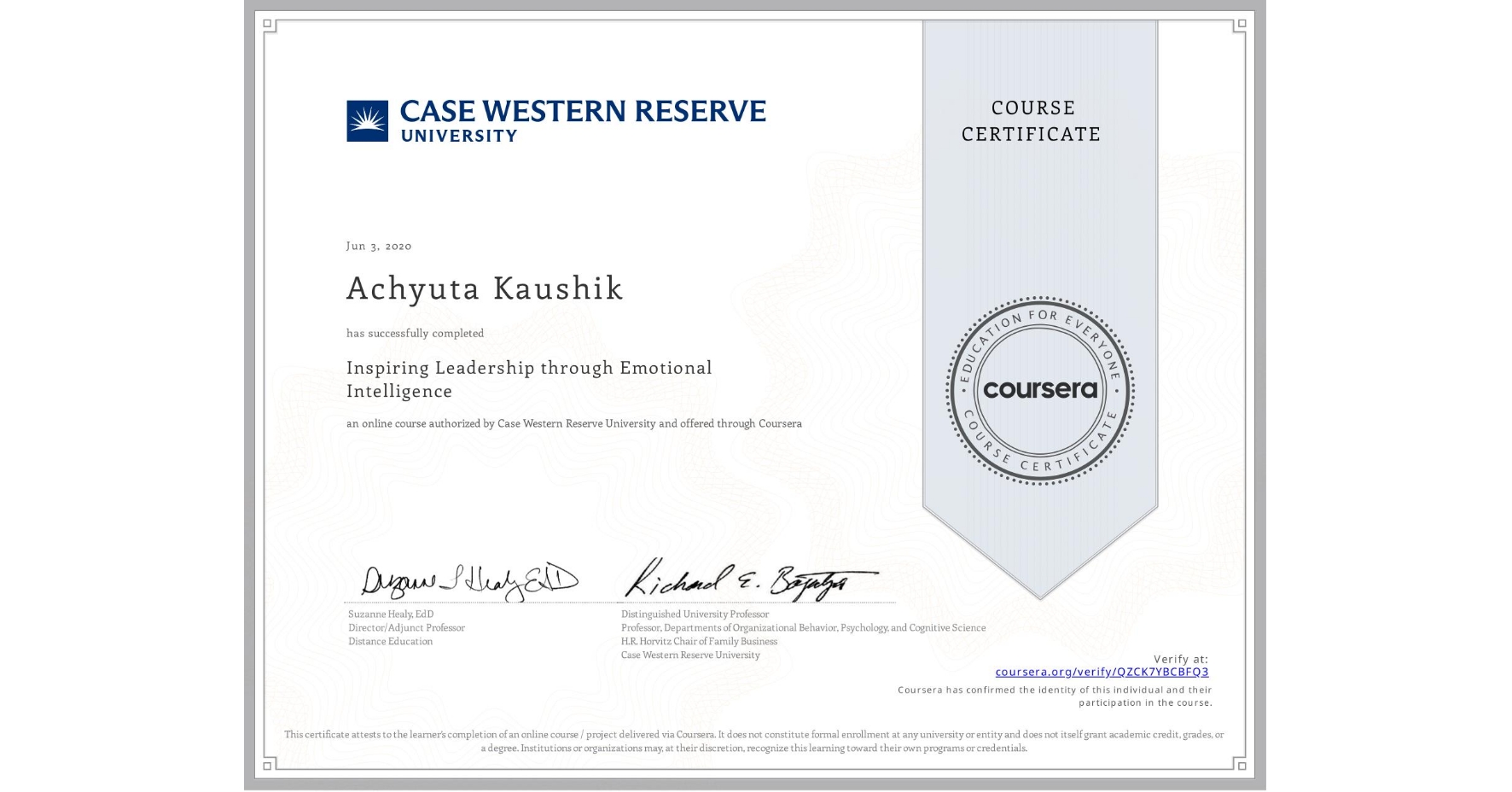 View certificate for Achyuta Kaushik, Inspiring Leadership through Emotional Intelligence, an online non-credit course authorized by Case Western Reserve University and offered through Coursera