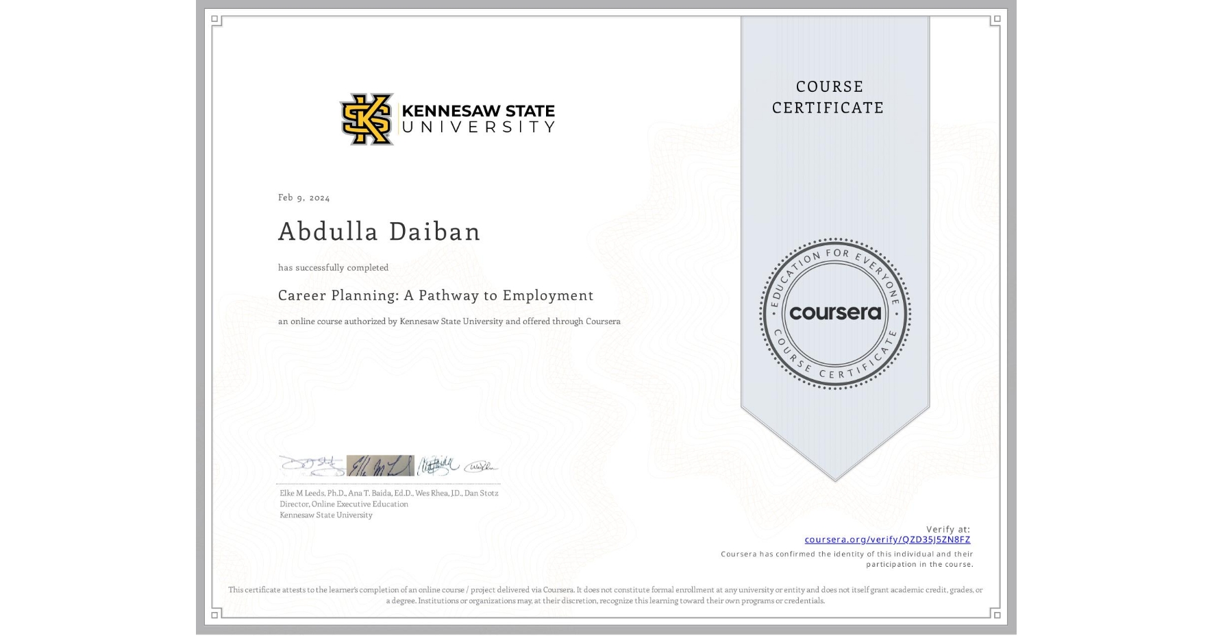 View certificate for Abdulla Daiban, Career Planning:  A Pathway to Employment, an online non-credit course authorized by Kennesaw State University and offered through Coursera
