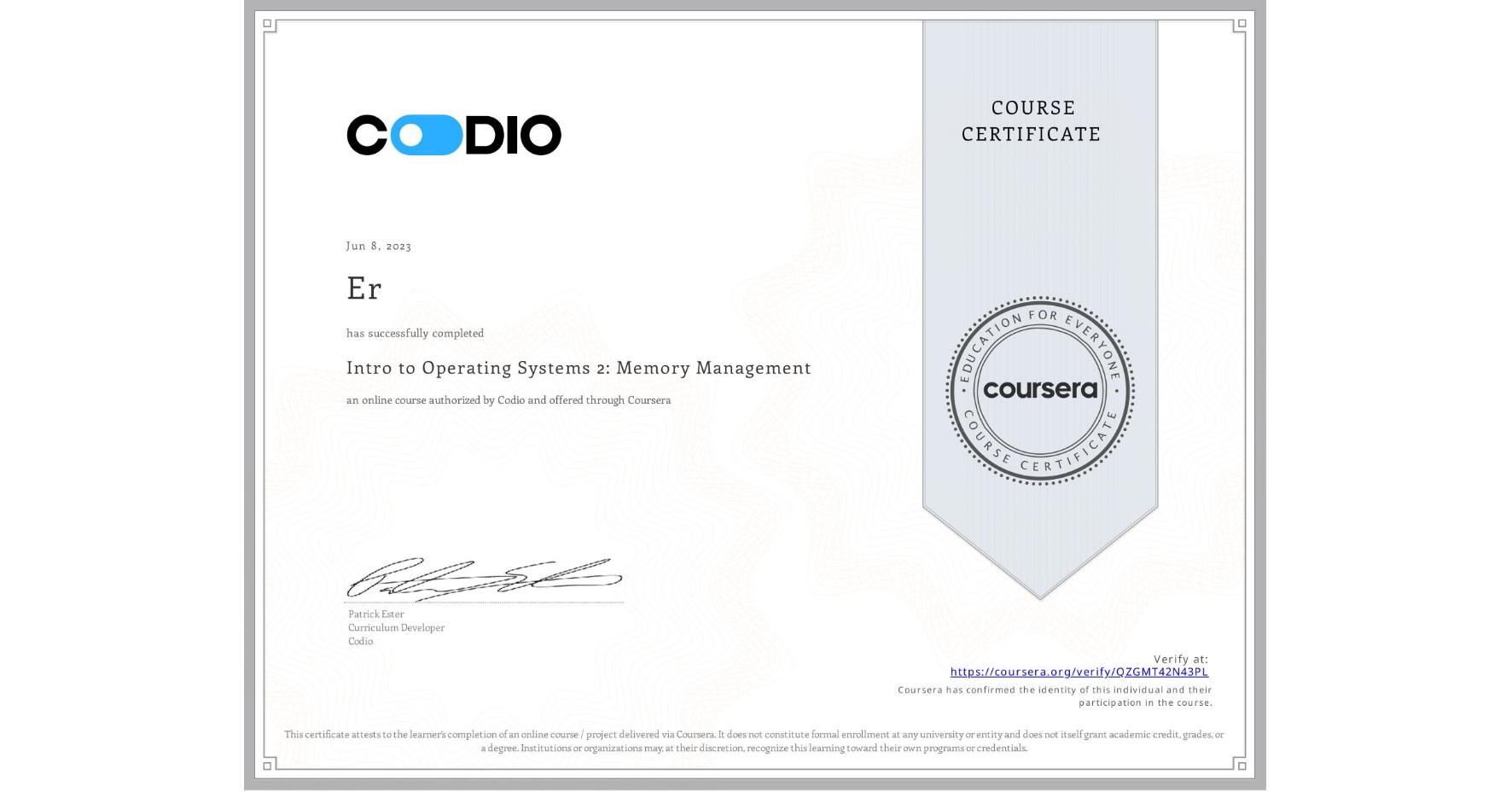 View certificate for Er , Intro to Operating Systems 2: Memory Management, an online non-credit course authorized by Codio and offered through Coursera