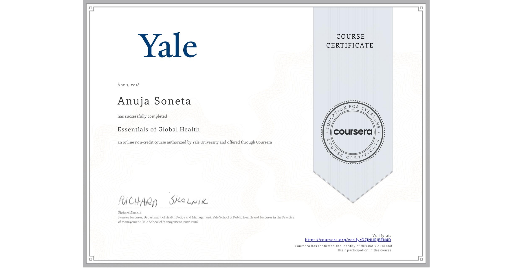 View certificate for Anuja Soneta, Essentials of Global Health, an online non-credit course authorized by Yale University and offered through Coursera