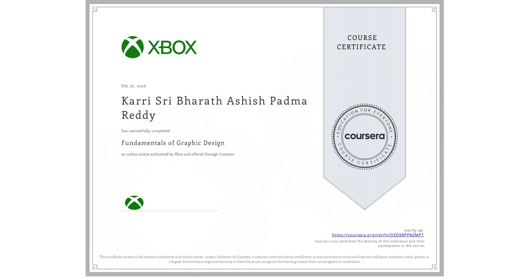 View certificate for Karri Sri Bharath  Ashish Padma Reddy, Fundamentals of Graphic Design, an online non-credit course authorized by Xbox and offered through Coursera