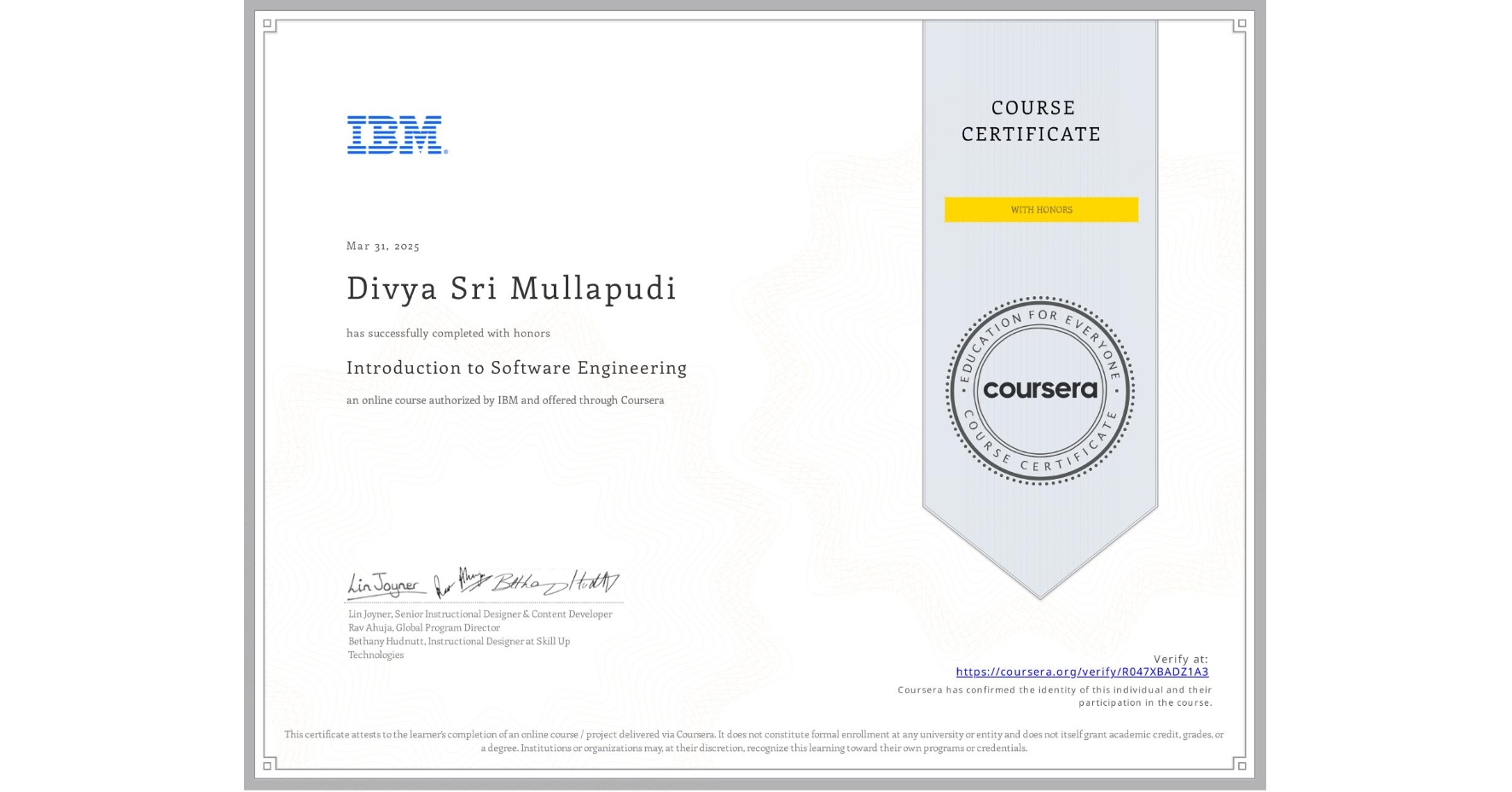 View certificate for Divya Sri Mullapudi, Introduction to Software Engineering, an online non-credit course authorized by IBM and offered through Coursera