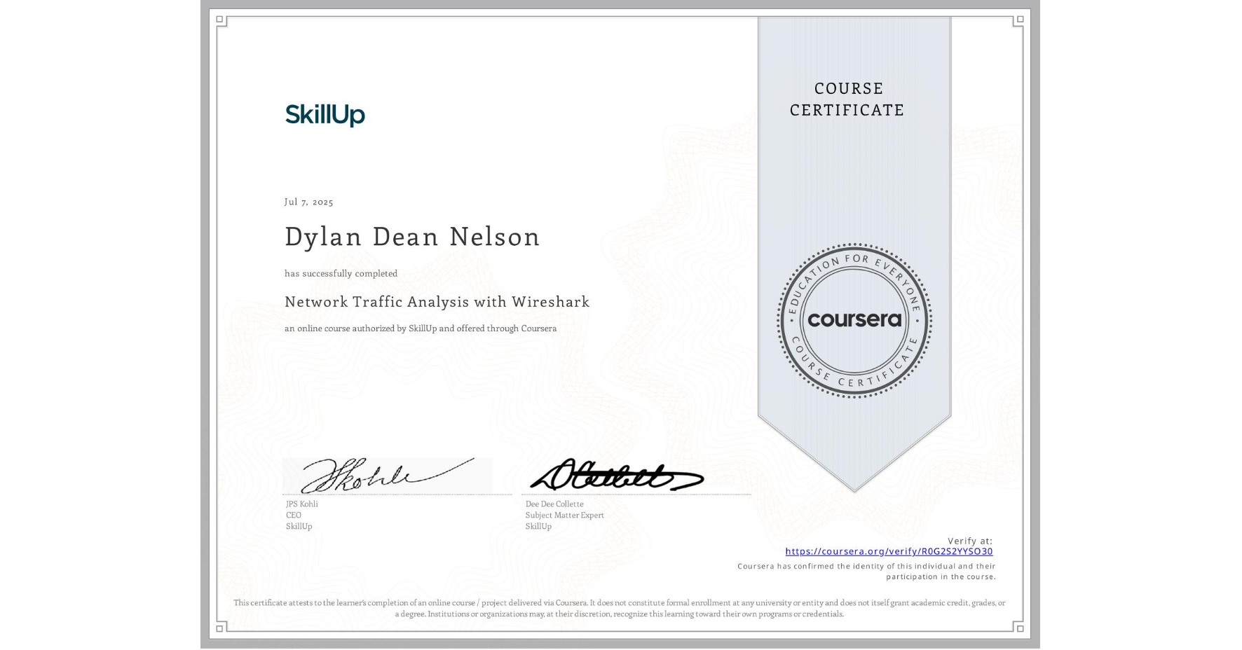 View certificate for Dylan Dean Nelson, Network Traffic Analysis with Wireshark, an online non-credit course authorized by SkillUp and offered through Coursera