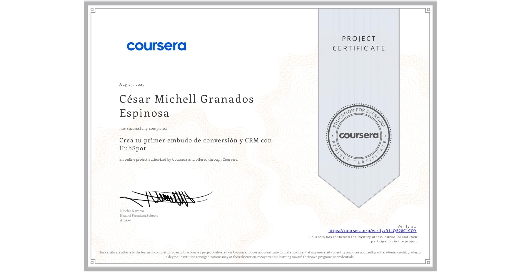 View certificate for César Michell Granados Espinosa, Crea tu primer embudo de conversión y CRM con HubSpot, an online non-credit course authorized by Coursera and offered through Coursera
