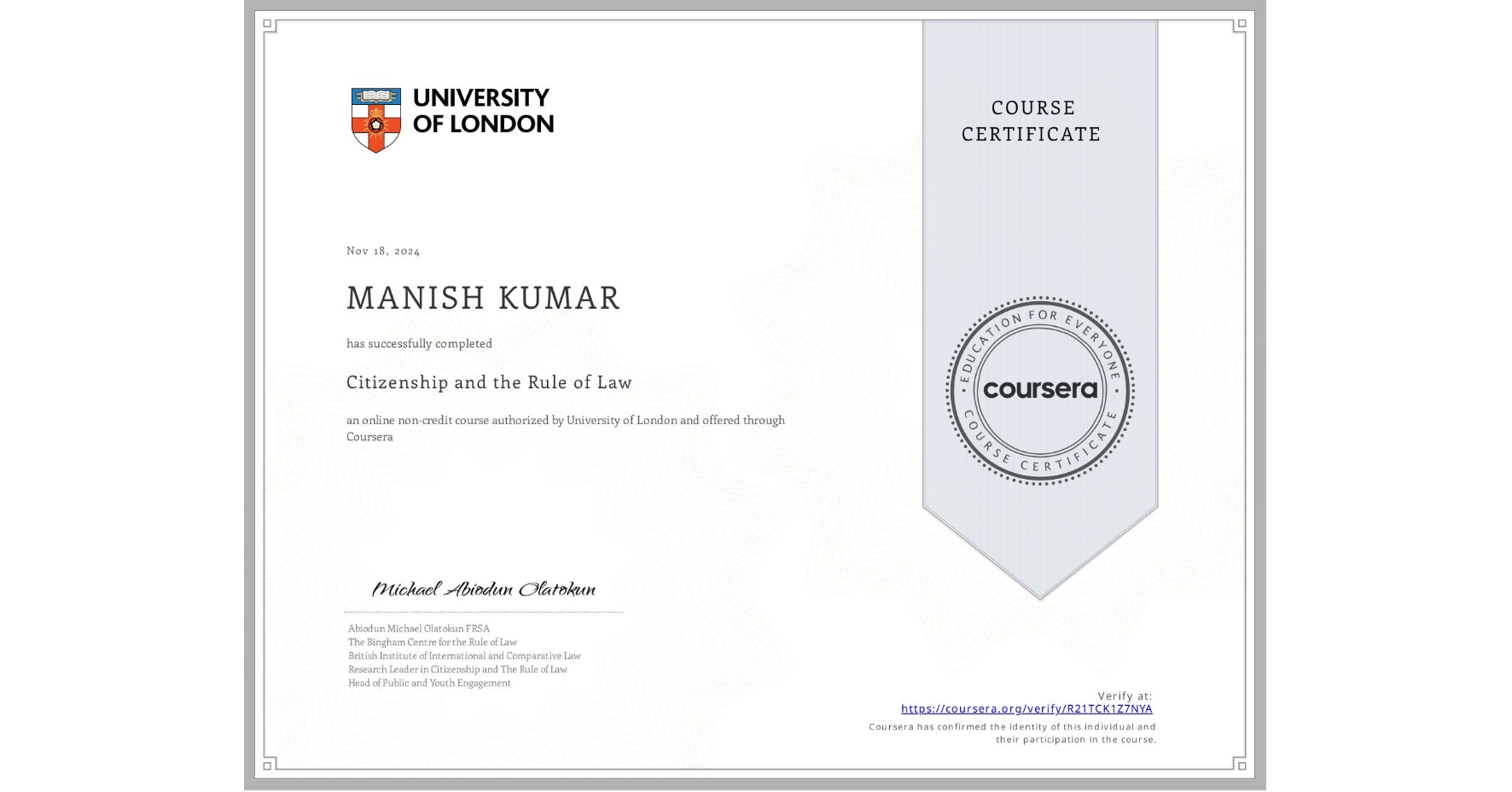 View certificate for MANISH KUMAR, Citizenship and the Rule of Law, an online non-credit course authorized by University of London and offered through Coursera