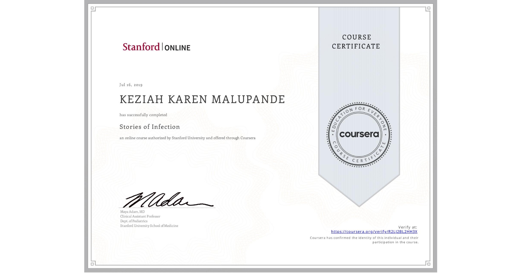 View certificate for KEZIAH KAREN MALUPANDE, Stories of Infection, an online non-credit course authorized by Stanford University and offered through Coursera