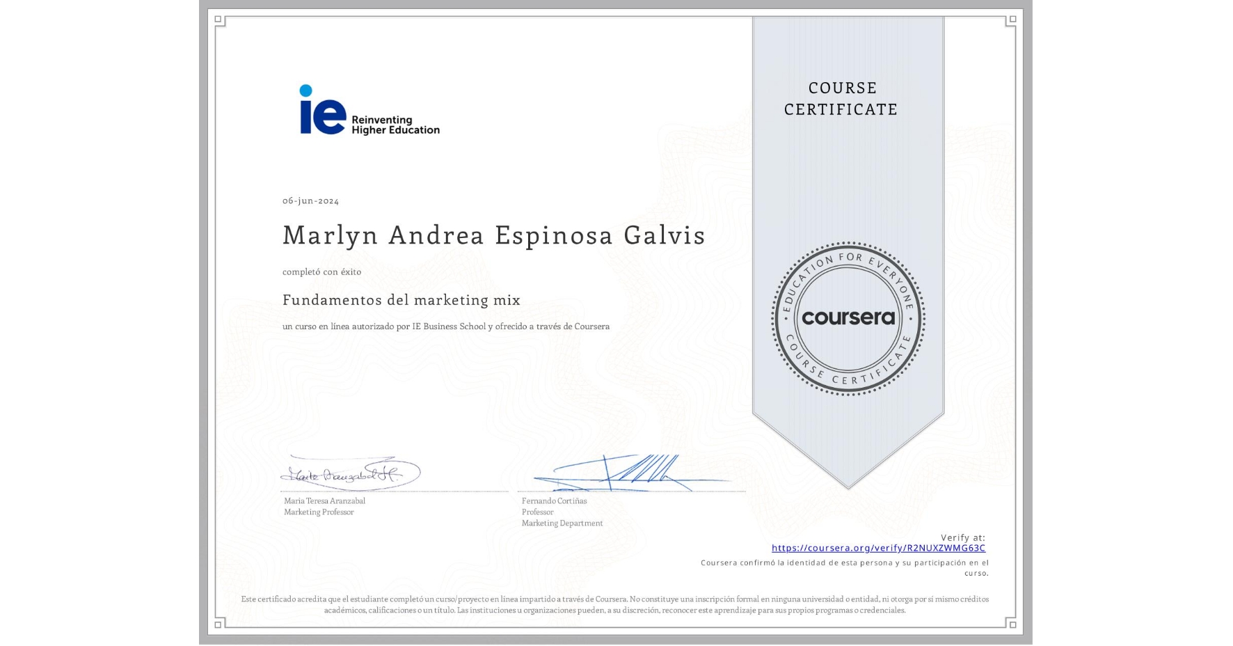 View certificate for Marlyn Andrea Espinosa Galvis, Fundamentos del marketing mix, an online non-credit course authorized by IE Business School and offered through Coursera