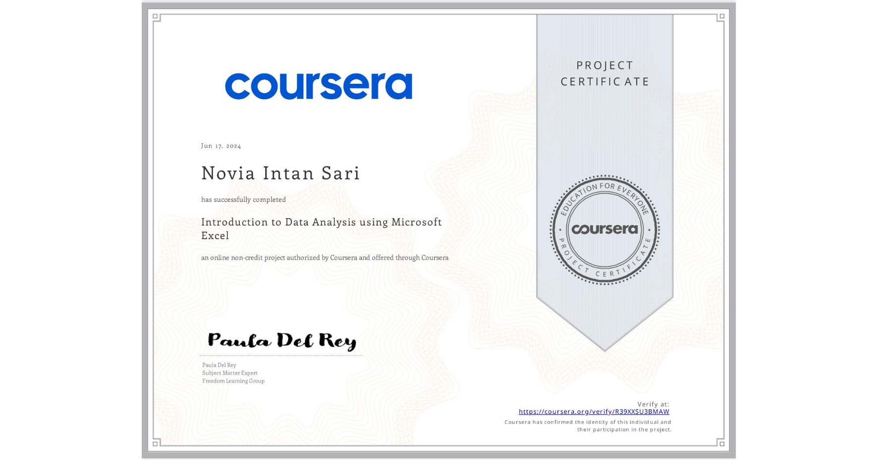 View certificate for Novia Intan Sari  , Introduction to Data Analysis using Microsoft Excel, an online non-credit course authorized by Coursera and offered through Coursera
