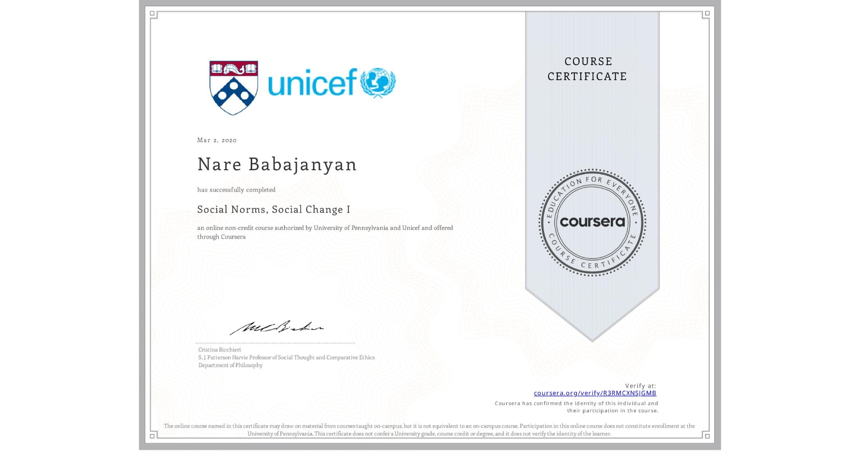 View certificate for Nare Babajanyan, Social Norms, Social Change I, an online non-credit course authorized by University of Pennsylvania & Unicef and offered through Coursera