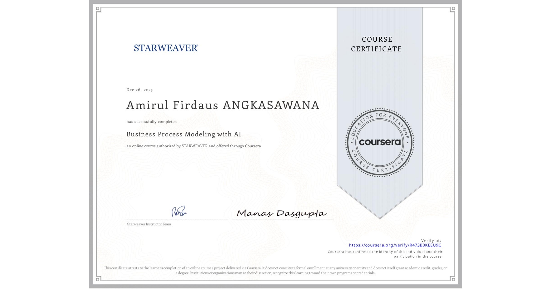 View certificate for Amirul Firdaus ANGKASAWANA, Business Process Modeling with AI, an online non-credit course authorized by STARWEAVER and offered through Coursera