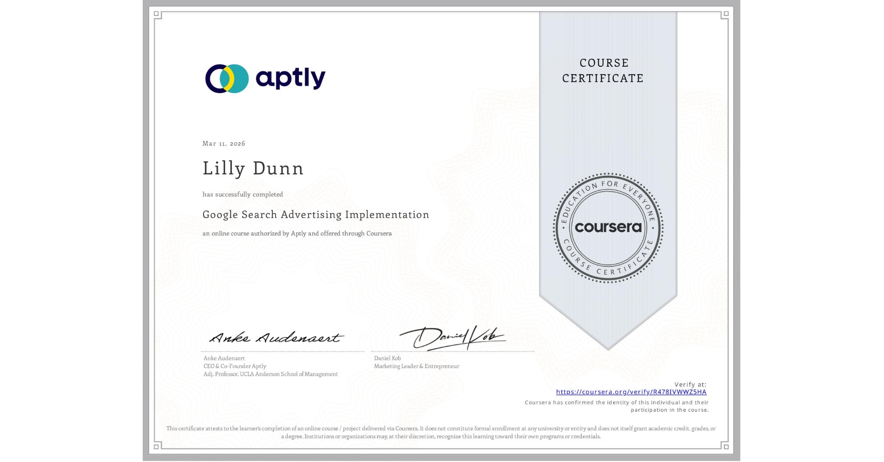 View certificate for Lilly Dunn, Google Search Advertising Implementation, an online non-credit course authorized by Aptly and offered through Coursera