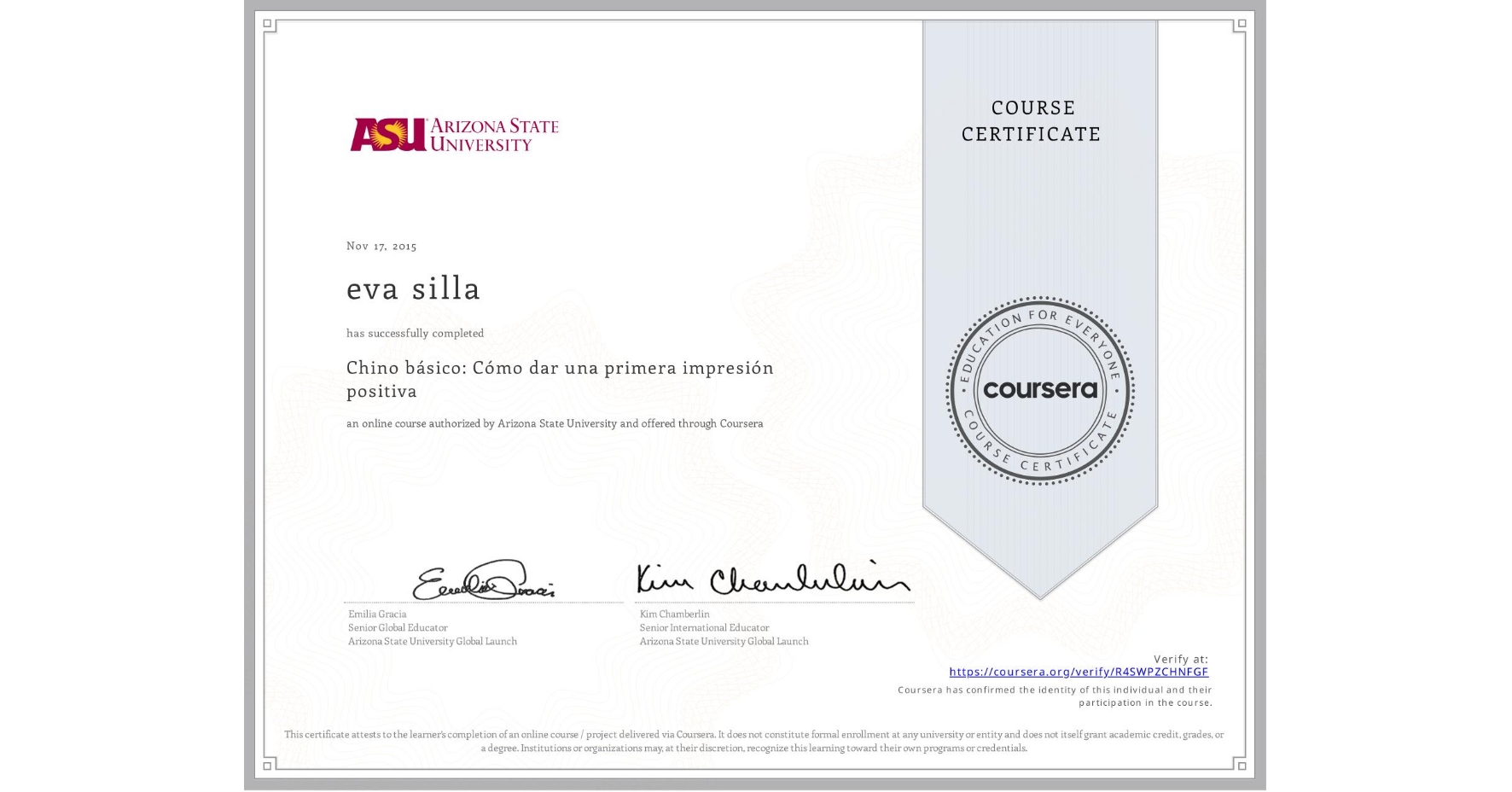 View certificate for eva silla, Chino básico: Cómo dar una primera impresión positiva, an online non-credit course authorized by Arizona State University and offered through Coursera