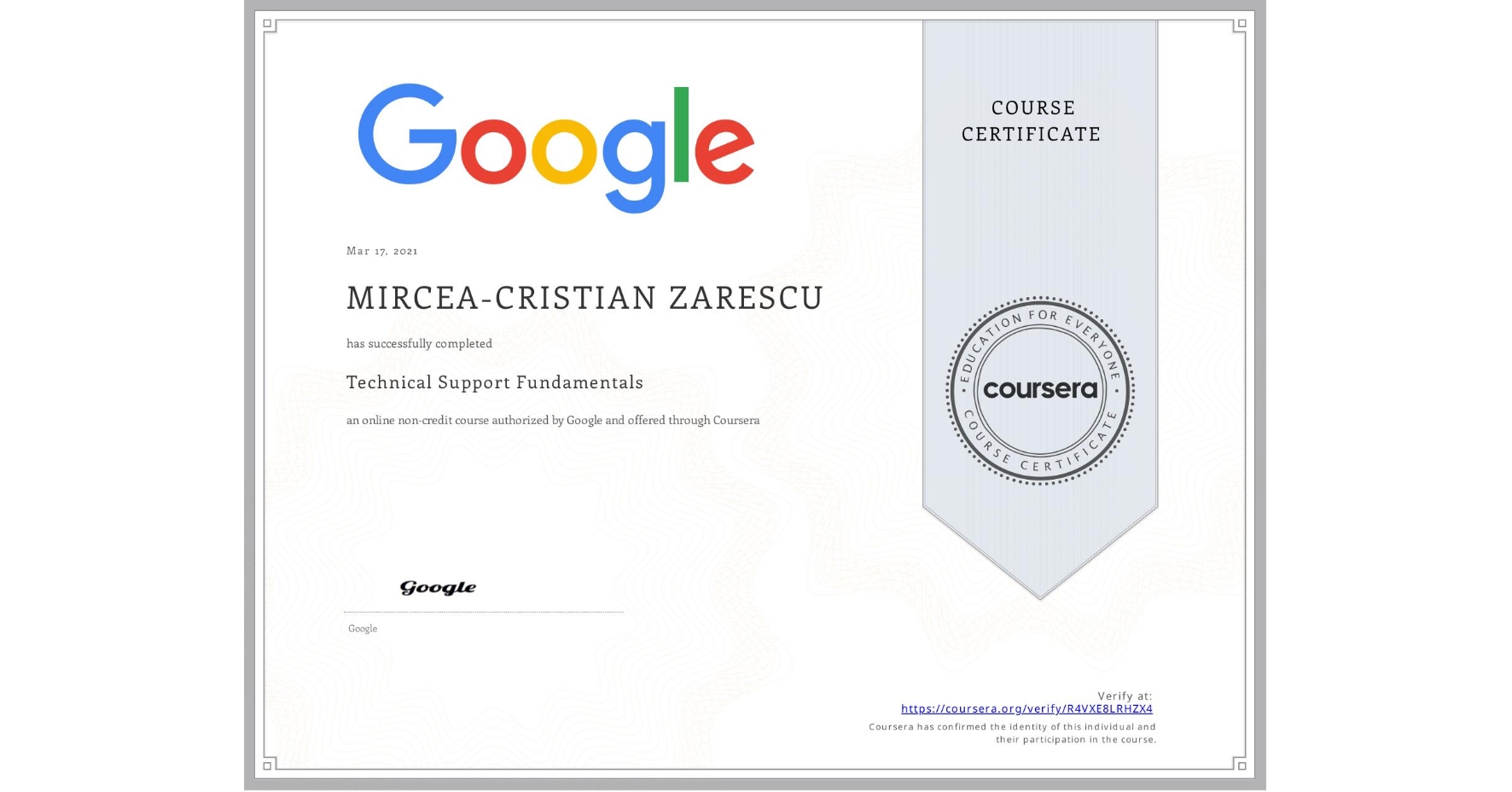 View certificate for MIRCEA-CRISTIAN ZARESCU, Technical Support Fundamentals, an online non-credit course authorized by Google and offered through Coursera