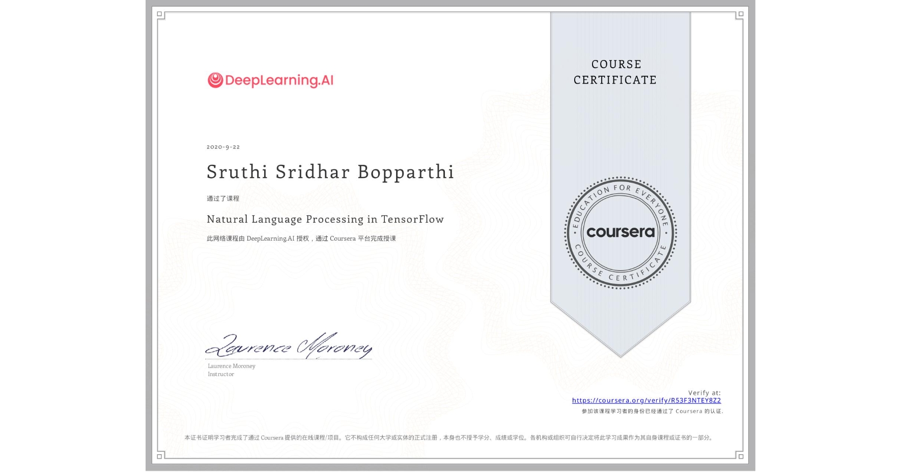 View certificate for Sruthi Sridhar Bopparthi, Natural Language Processing in TensorFlow, an online non-credit course authorized by DeepLearning.AI and offered through Coursera