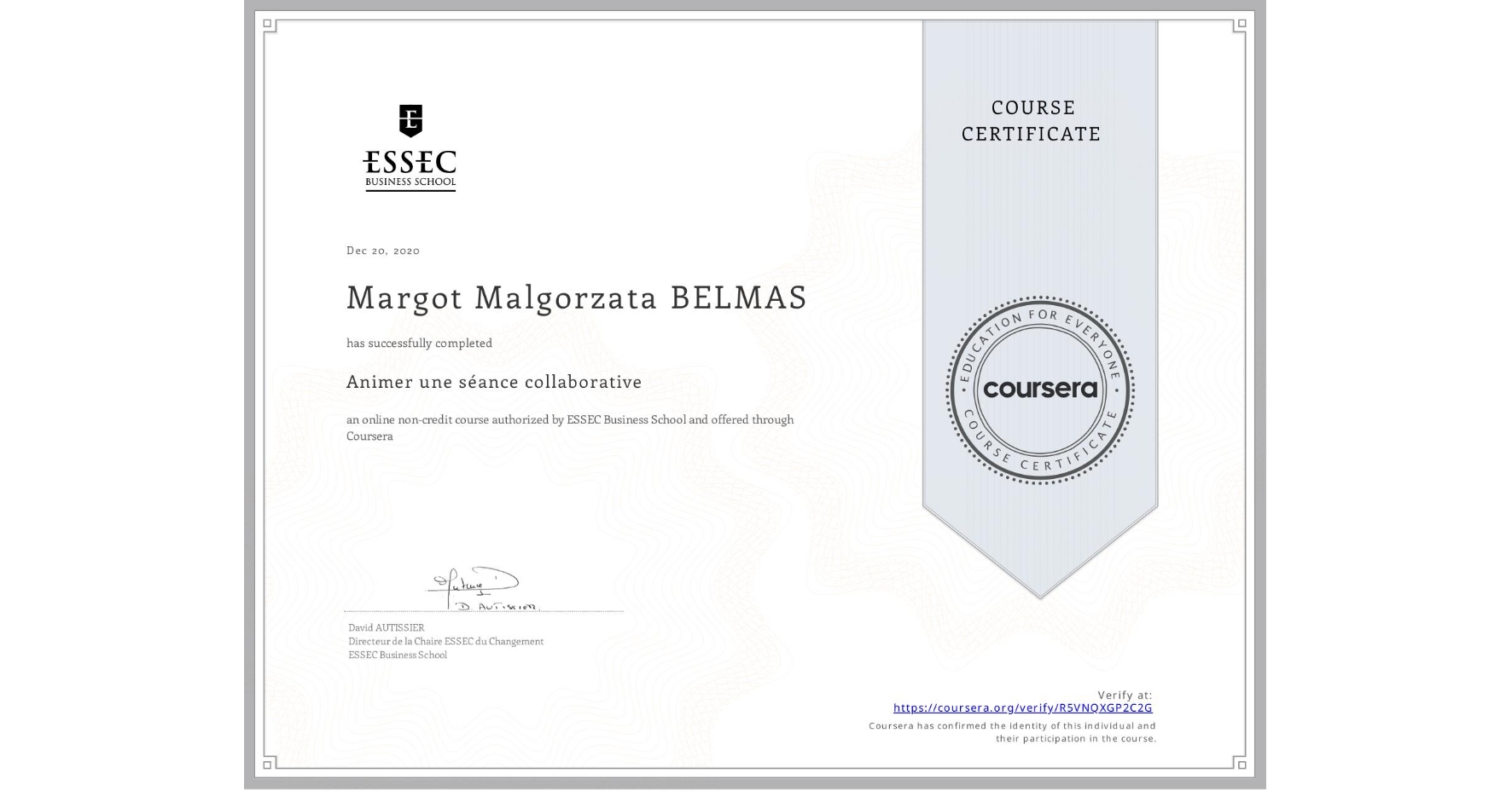 View certificate for Margot Malgorzata BELMAS, Animer une séance collaborative, an online non-credit course authorized by ESSEC Business School and offered through Coursera