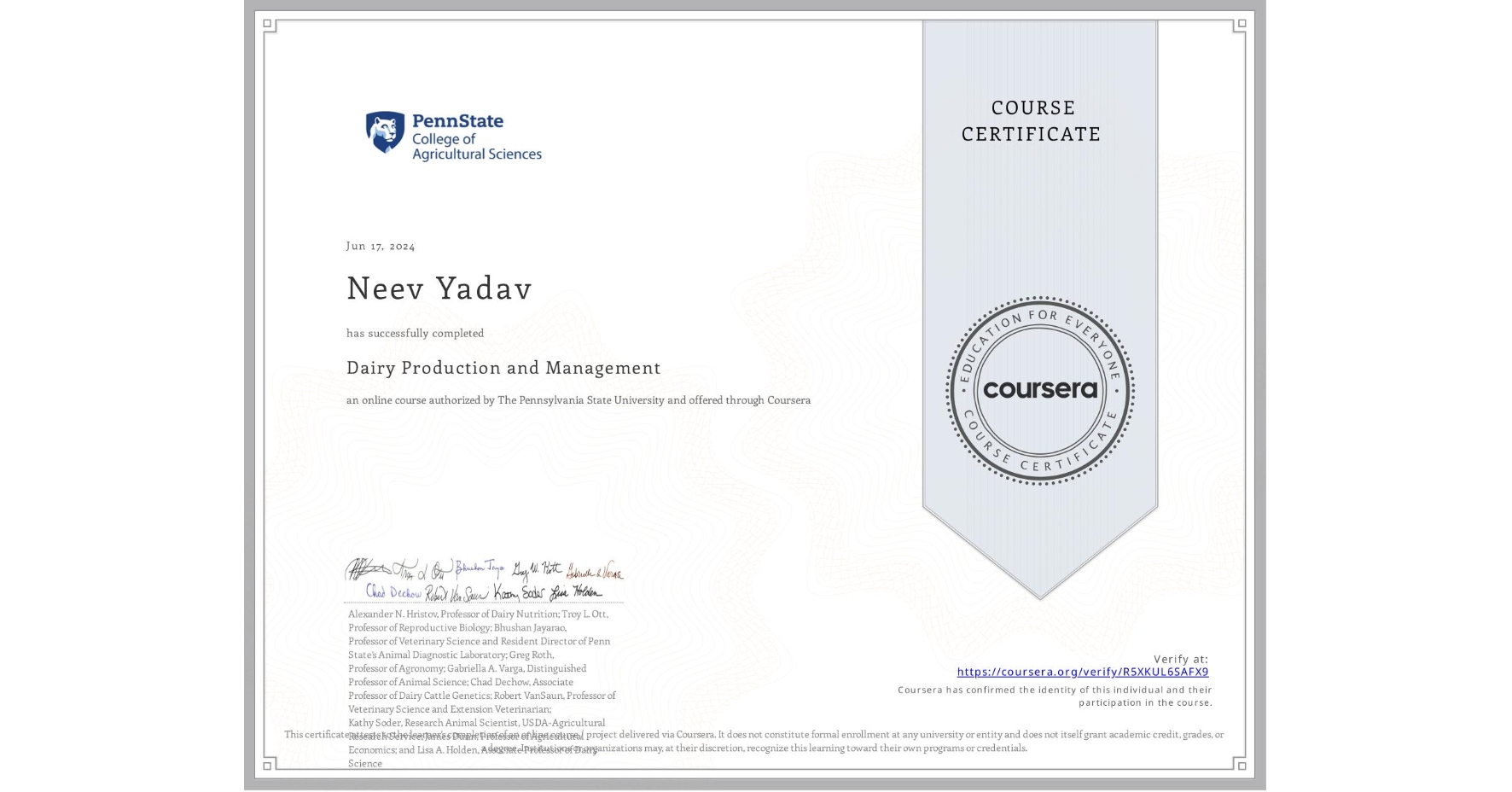 View certificate for Neev Yadav, Dairy Production and Management, an online non-credit course authorized by The Pennsylvania State University and offered through Coursera
