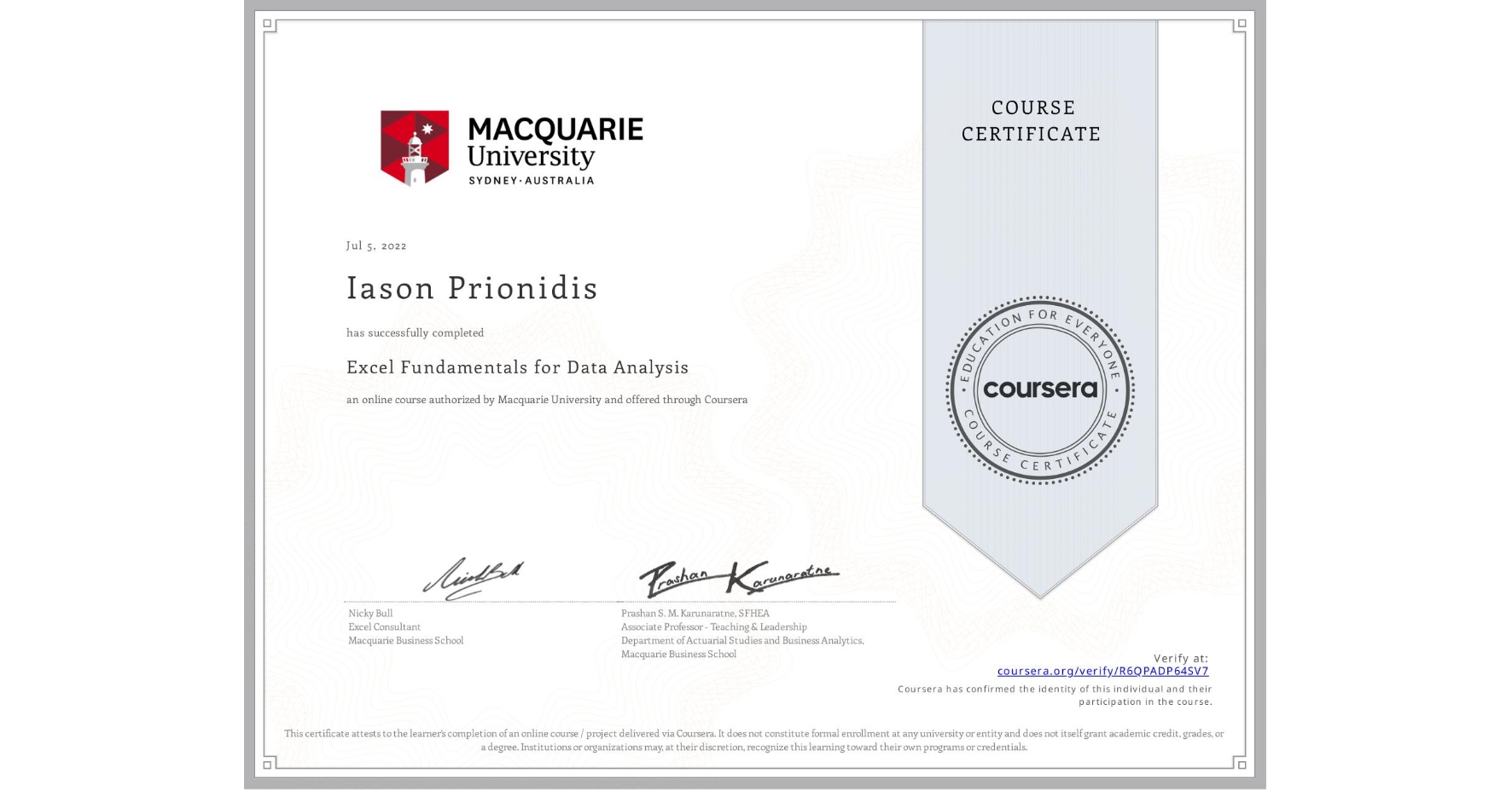 View certificate for Iason Prionidis, Excel Fundamentals for Data Analysis, an online non-credit course authorized by Macquarie University and offered through Coursera