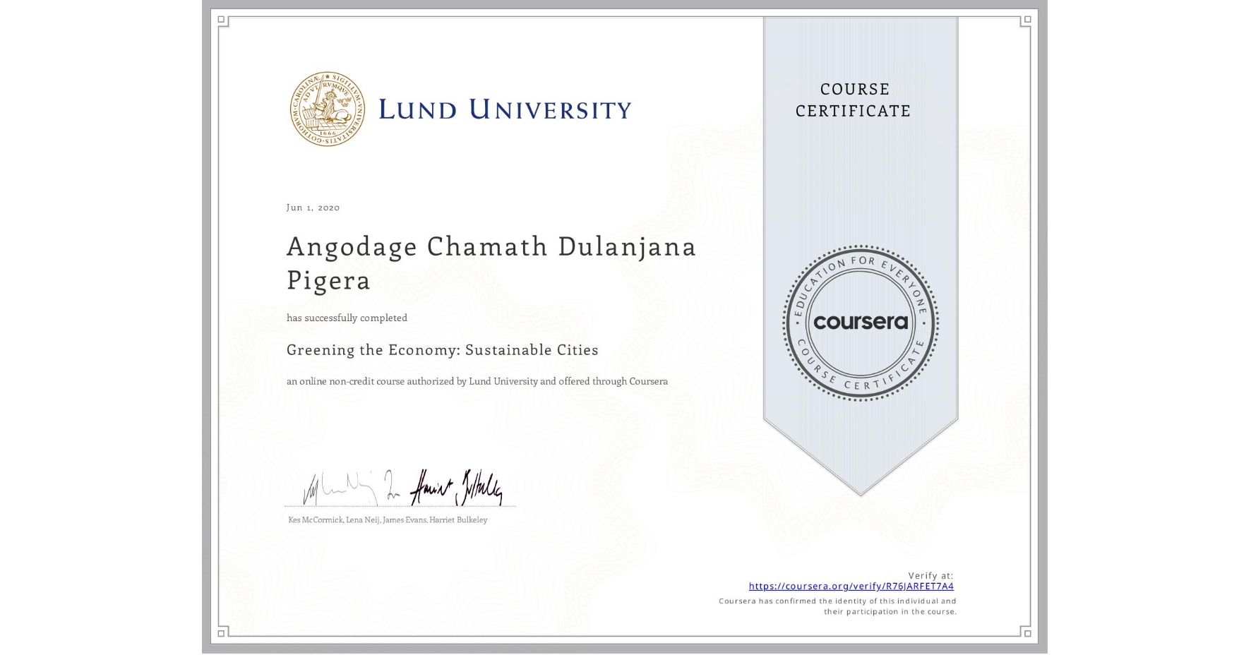 View certificate for Angodage Chamath  Dulanjana  Pigera , Greening the Economy: Sustainable Cities, an online non-credit course authorized by Lund University and offered through Coursera