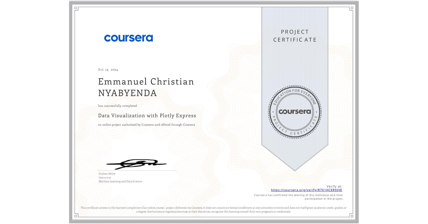 View certificate for Emmanuel Christian NYABYENDA, Data Visualization with Plotly Express, an online non-credit course authorized by Coursera and offered through Coursera