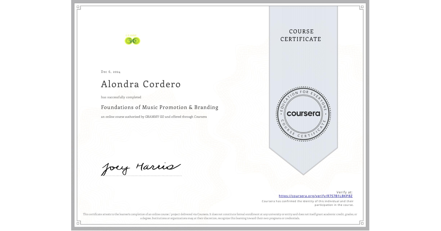 View certificate for Alondra Cordero, Foundations of Music Promotion & Branding, an online non-credit course authorized by GRAMMY GO and offered through Coursera