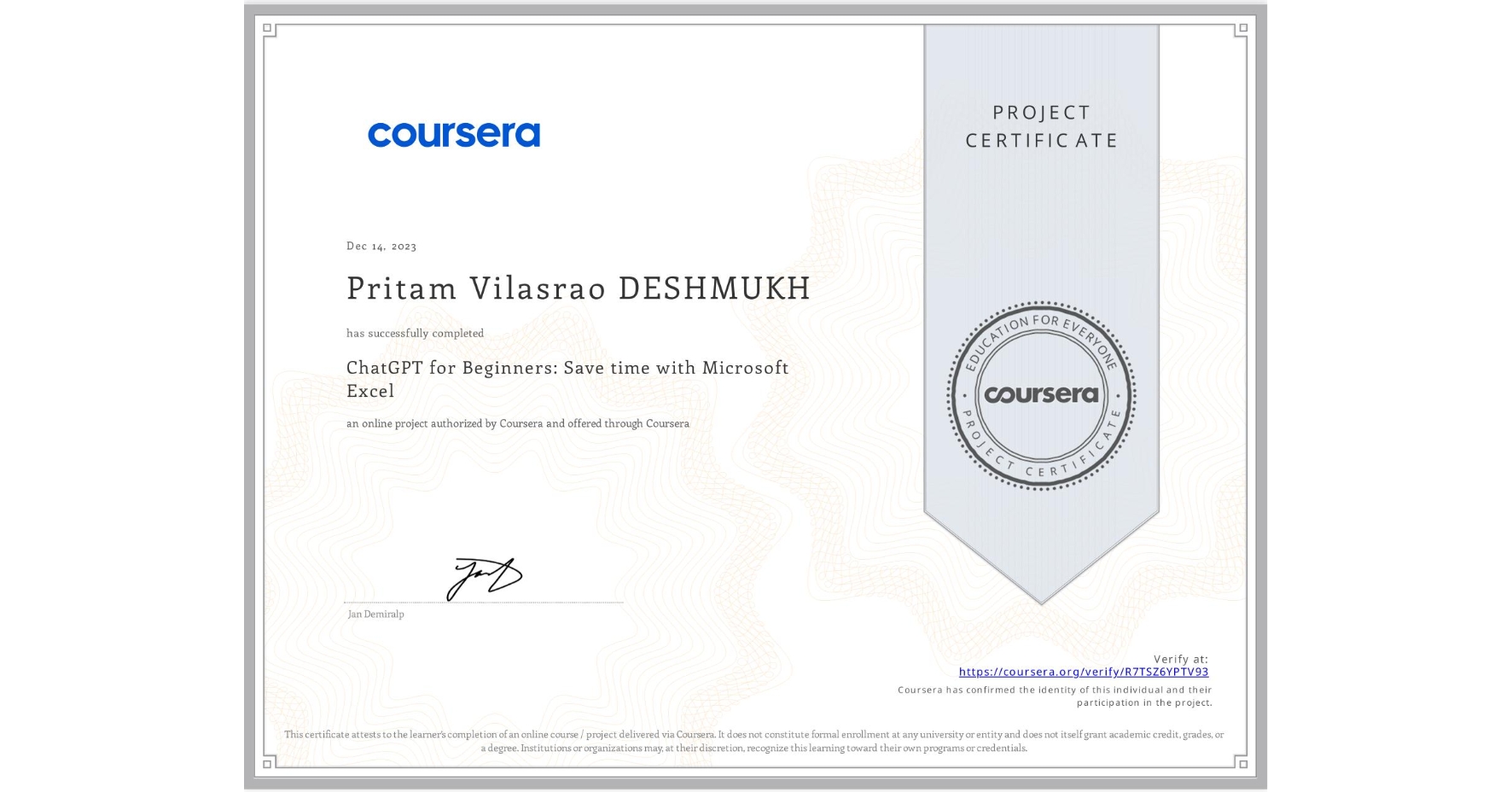 View certificate for Pritam Vilasrao DESHMUKH, ChatGPT for Beginners: Save time with Microsoft Excel, an online non-credit course authorized by Coursera and offered through Coursera