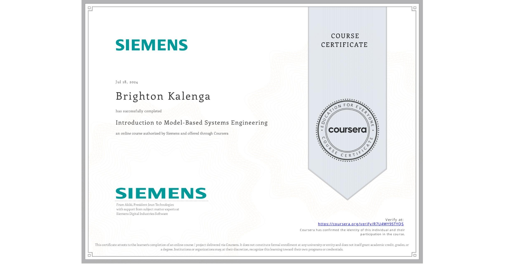 View certificate for Brighton Kalenga, Introduction to Model-Based Systems Engineering, an online non-credit course authorized by Siemens and offered through Coursera