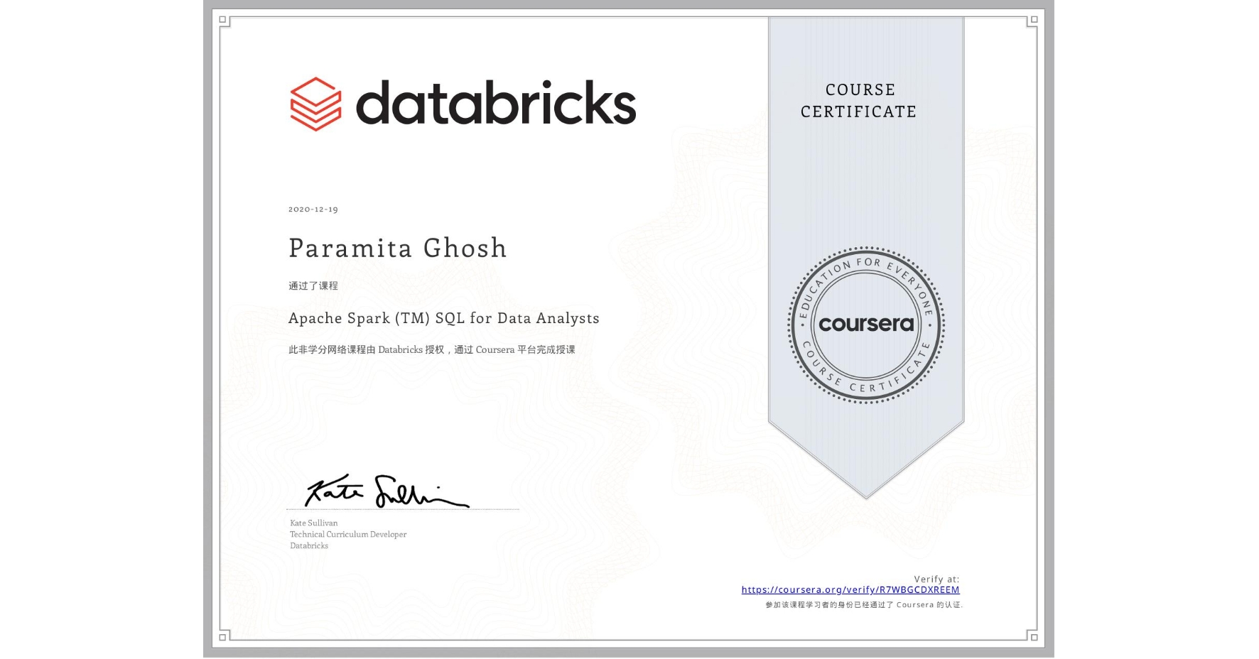 View certificate for Paramita Ghosh, Apache Spark (TM) SQL for Data Analysts, an online non-credit course authorized by Databricks and offered through Coursera