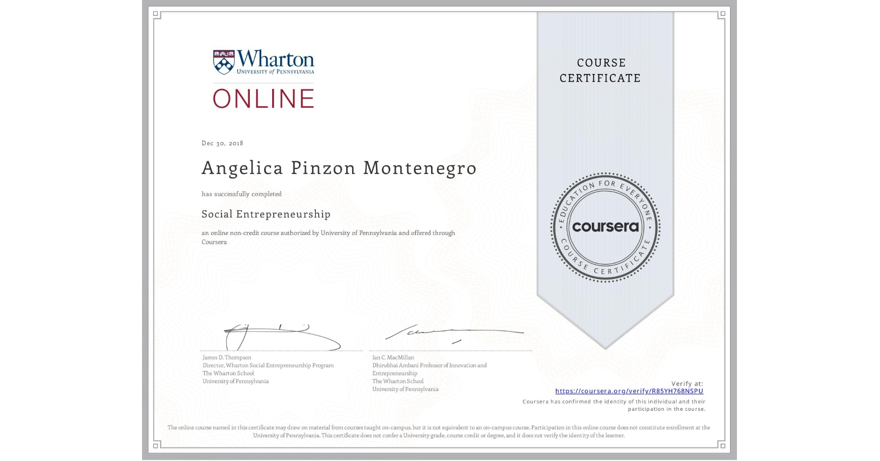 View certificate for Angelica Pinzon Montenegro, Social Entrepreneurship, an online non-credit course authorized by University of Pennsylvania and offered through Coursera
