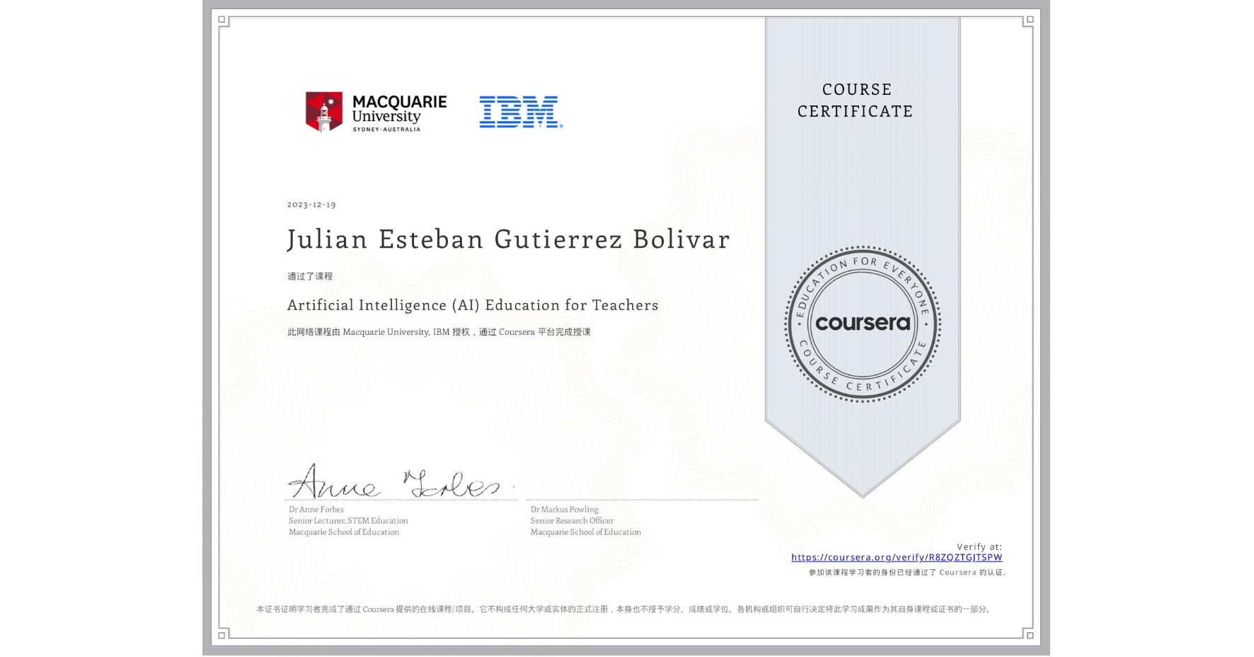 View certificate for Julian Esteban Gutierrez Bolivar, Artificial Intelligence (AI) Education for Teachers, an online non-credit course authorized by Macquarie University & IBM and offered through Coursera